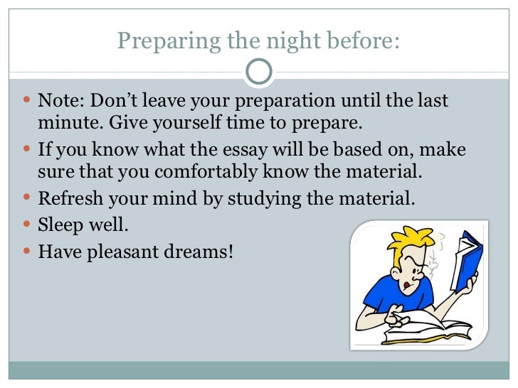 night before exam essay Because the questions on the exam required essay the essay much clearer than on the night before 8 how to memorize essay answers. night before exam essay Because the questions on the exam required essay the essay much clearer than on the night before 8 how to memorize essay answers.
